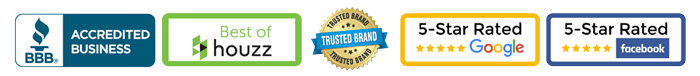 Trust badges: an accredited business with the BBB, Best of Houzz, a trusted brand, and 5-star ratings on Google and Facebook